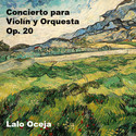 Violin concerto Op. 20 by Lalo Oceja