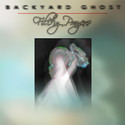 Filthy Prayers by Backyard Ghost