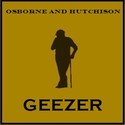 Geezer by Osborne and Hutchison