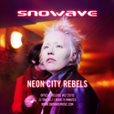 #02 - Neon City Rebels by snowave