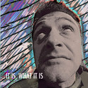 IT IS WHAT IT IS by thetworegs