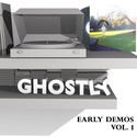 early demos, vol. 1 - grantesque by ghostly