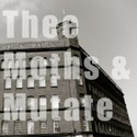 Thee Moths v/s MUTATE Split Tape by MUTATE