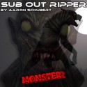 32.Monster by SUB OUT RIPPER