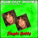 44.Jingle Bells by SUB OUT RIPPER