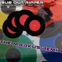 48.The Markus Remix by SUB OUT RIPPER