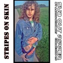 02.Stripes on Skin by SUB OUT RIPPER
