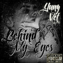 Behind My Eyes by Yung Vet