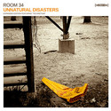 Unnatural Disasters by Room 34