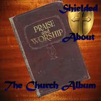 The Church Album by Shielded About