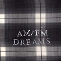 am/fm dreams  by am/fm dreams