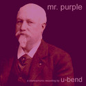 mr. purple (rpm 07) by u-bend